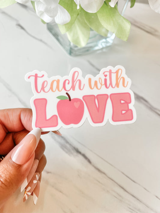 Teach With Love Sticker