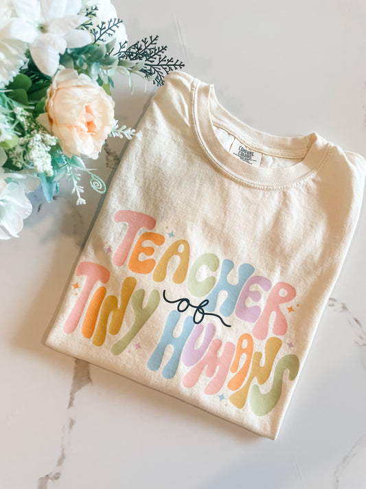 Teacher of Tiny Humans Tee