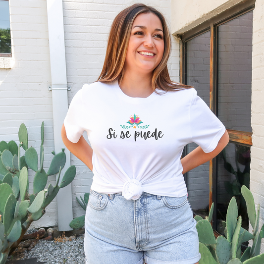 Sí Se Puede Tee - Bella Canvas